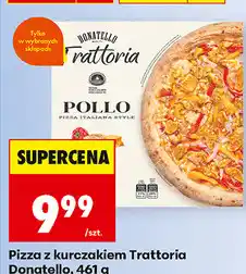 Biedronka Pizza z kurczakiem Pollo Trattoria Donatello oferta