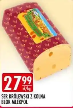 Sklepy Doroty Ser Królewski z Kolna Blok MleKPol oferta