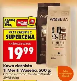 Biedronka Ti Meriti Woseba, 500 g oferta