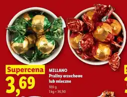 Lidl MILLANO Praliny orzechowe lub mleczne oferta