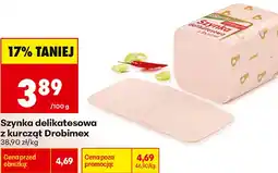 Biedronka Szynka delikatesowa z kurcząt Drobimex oferta