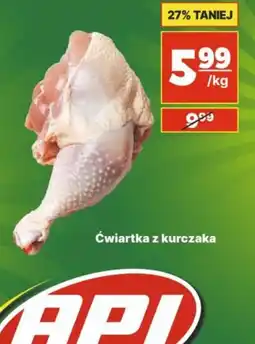 API MARKET Cwiartka z kurczaka oferta