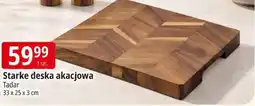 E.Leclerc Starke deska akacjowa Tadar oferta