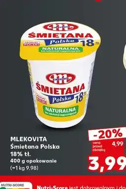 Kaufland Śmietana Polska Mlekovita 18% oferta