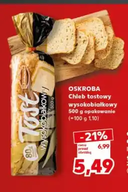 Kaufland Chleb tostowy wysokobiałkowy Oskroba oferta