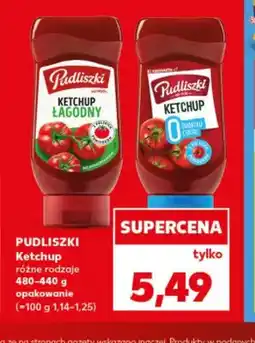 Kaufland Ketchup łagodny Pudliszki oferta