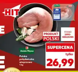 Kaufland Polska polędwiczka wieprzowa Stoisko Mięsne oferta