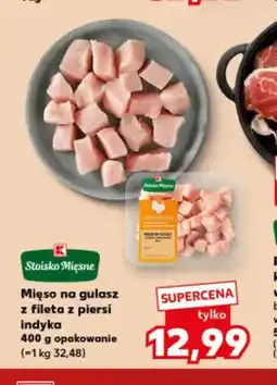 Kaufland Mięso na gulasz z fileta z piersi indyka Stoisko Mięsne oferta