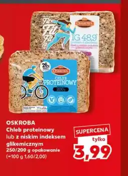 Kaufland Chleb proteinowy Oskroba oferta
