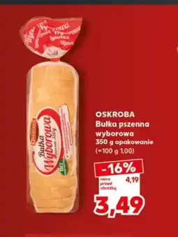 Kaufland Bułka pszenna wyborowa Oskroba oferta
