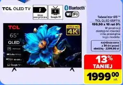 Carrefour Telewizor 65" TCL QLED oferta