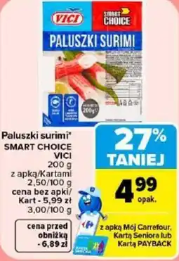 Carrefour Paluszki surimi SMART CHOICE VICI oferta