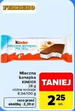 Carrefour Mleczna kanapka KINDER oferta