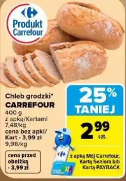 Carrefour Chleb grodzki CARREFOUR oferta
