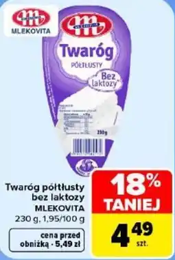 Carrefour Twaróg półtłusty bez laktozy MLEKOVITA oferta