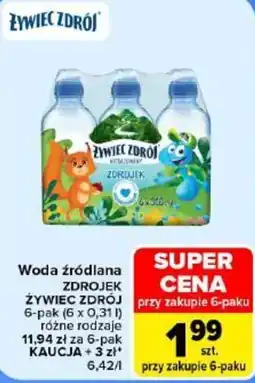 Carrefour Woda źródlana ZDROJEK ŻYWIEC ZDRÓJ oferta