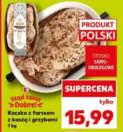 Kaufland Kaczka z farszem z kaszą i grzybami 1 kg oferta