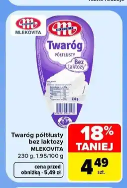 Carrefour Twaróg półtłusty bez laktozy Mlekovita oferta