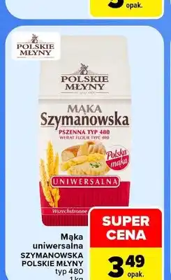 Carrefour Mąka uniwersalna typ 480 Szymanowska Polskie Młyny oferta