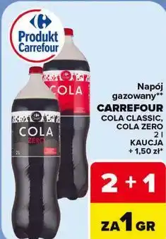 Carrefour Napój gazowany CARREFOUR COLA CLASSIC, COLA ZERO oferta