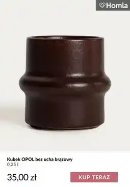 Homla Kubek Opol bez ucha brązowy 0,25 l Homla oferta