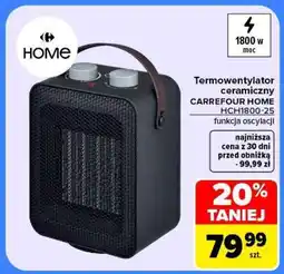 Carrefour Termowentylator ceramiczny CARREFOUR HOME HCH1800-25 oferta