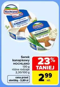 Carrefour Serek kanapkowy Hochland oferta