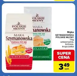 Carrefour Express Mąka Szymanowska krupczatka Polskie Młyny oferta