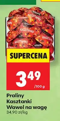 Biedronka Praliny Kasztanki Wawel na wagę oferta