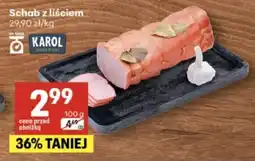 Delikatesy Centrum Schab z liściem Karol oferta