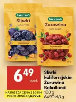 Delikatesy Centrum Śliwki kalifornijskie, Żurawina Bakalland oferta