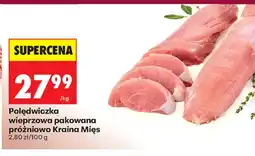 Biedronka Polędwiczka wieprzowa pakowana próżniowo Kraina Mięs oferta