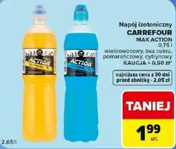 Carrefour Market Napój izotoniczny CARREFOUR MAX ACTION oferta