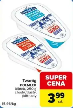Carrefour Market Twaróg POLMLEK oferta