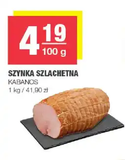 EuroSPAR Szynka Szlachetna Kabanos oferta