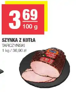 EuroSPAR Szynka z Kotła Tarczyński oferta