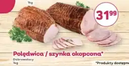 Bliski Polędwica / szynka okopcona* Dobrowolscy oferta