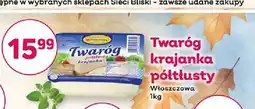 Bliski Twaróg krajanka półtłusty Włoszczowa oferta