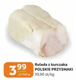 Gama Rolada z kurczaka POLSKIE PRZYSMAKI oferta