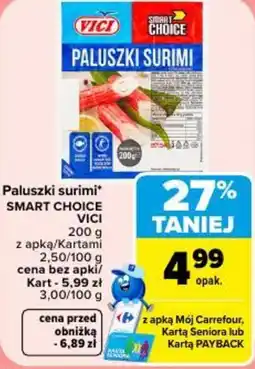 Carrefour Market Paluszki surimi SMART CHOICE VICI oferta