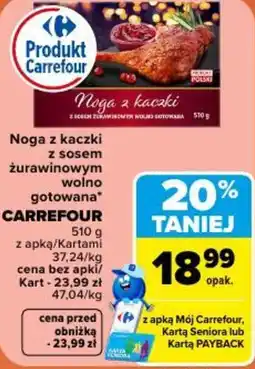 Carrefour Market Noga z kaczki z sosem żurawinowym wolno gotowana oferta