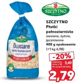 Kaufland Szczytino Płatki Pełnoziarniste Owsiane oferta
