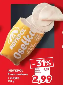 Kaufland INDYKPOL Osetka Pierś maślana oferta