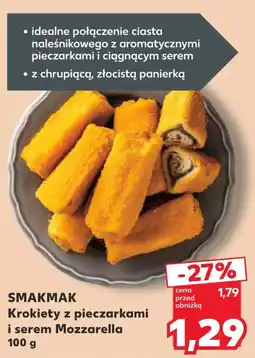 Kaufland SMAKMAK Krokiety z pieczarkami i serem Mozzarella oferta