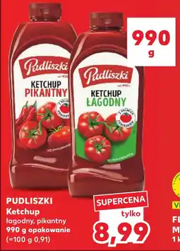 Kaufland Pudliszki Ketchup łagodny, pikantny oferta