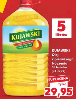 Kaufland KUJAWSKI Olej z pierwszego tłoczenia oferta