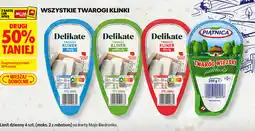 Biedronka Wszystkie twarogi klinki Delikate, Piątnica oferta