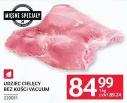 Selgros Mięsne Specjały Udzic Cielęcy Bez Kości Vacuum oferta