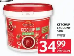 Selgros Ketchup Łagodny Róleski oferta
