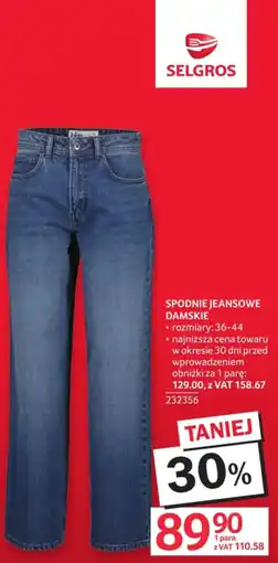 Selgros SPODNIE JEANSOWE DAMSKIE oferta